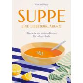 Suppe - eine Liebeserklärung, Maggi, Maurice, AT Verlag AZ Fachverlage AG, EAN/ISBN-13: 9783039022601