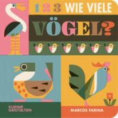 1 2 3 Wie viele Vögel?, Farina, Marcos, Die Gestalten Verlag GmbH & Co.KG, EAN/ISBN-13: 9783967047455