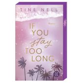 If You Stay Too Long, Nell, Tine, Fischer, S. Verlag GmbH, EAN/ISBN-13: 9783596712311