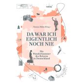 Da war ich eigentlich noch nie, Verlag Das Kulturelle Gedächtnis GmbH, EAN/ISBN-13: 9783946990505