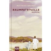 Raumpatrouille, Brandt, Matthias, Verlag Kiepenheuer & Witsch GmbH & Co KG, EAN/ISBN-13: 9783462053739