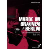 Morde im braunen Berlin, Stürickow, Regina, Elsengold Verlag GmbH, EAN/ISBN-13: 9783962010294