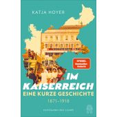 Im Kaiserreich, Hoyer, Katja, Hoffmann und Campe Verlag GmbH, EAN/ISBN-13: 9783455017281