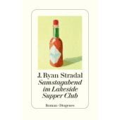Samstagabend im Lakeside Supper Club, Stradal, J Ryan, Diogenes Verlag AG, EAN/ISBN-13: 9783257073324