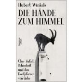 Die Hände zum Himmel, Winkels, Hubert, Verlag Kiepenheuer & Witsch GmbH & Co KG, EAN/ISBN-13: 9783462008692