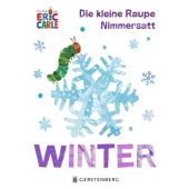 Die kleine Raupe Nimmersatt - Winter, Carle, Eric, Gerstenberg Verlag GmbH & Co.KG, EAN/ISBN-13: 9783836961837
