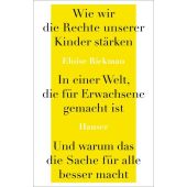 Wie wir die Rechte unserer Kinder stärken in einer Welt, die für Erwachsene gemacht ist, und warum das die Sache für alle besser macht, EAN/ISBN-13: 9783446282681
