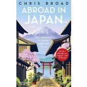 Abroad in Japan, Broad, Chris, Verlag Kiepenheuer & Witsch GmbH & Co KG, EAN/ISBN-13: 9783462008869