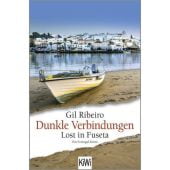 Dunkle Verbindungen, Ribeiro, Gil, Verlag Kiepenheuer & Witsch GmbH & Co KG, EAN/ISBN-13: 9783462006568