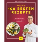 Meine 100 besten Rezepte, Riedl, Matthias (Dr.), Gräfe und Unzer, EAN/ISBN-13: 9783833889301