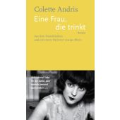 Eine Frau, die trinkt, Andris, Colette, Wagenbach, Klaus Verlag, EAN/ISBN-13: 9783803133779