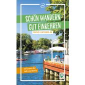 Schön wandern - gut einkehren rund um Berlin, Wiebrecht, Ulrike, Via Reise Verlag, EAN/ISBN-13: 9783949138492