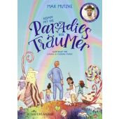 Komm mit ins Paradies der Träumer, Mutzke, Max, Fischer Sauerländer, EAN/ISBN-13: 9783737359177