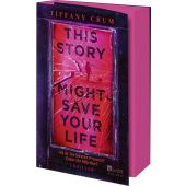 This Story Might Save Your Life, Crum, Tiffany, Rowohlt Verlag, EAN/ISBN-13: 9783499017346