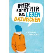 Immer kommt mir das Leben dazwischen, Schrocke, Kathrin, Mixtvision Mediengesellschaft mbH., EAN/ISBN-13: 9783958541771