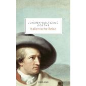 Italienische Reise, Goethe, Johann Wolfgang, Reclam, Philipp, jun. GmbH Verlag, EAN/ISBN-13: 9783150206096