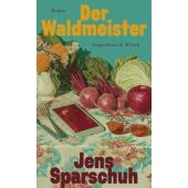 Der Waldmeister, Sparschuh, Jens, Verlag Kiepenheuer & Witsch GmbH & Co KG, EAN/ISBN-13: 9783462006346