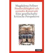 Studierfähigkeit als soziales Konstrukt, Fellner, Magdalena, Campus Verlag, EAN/ISBN-13: 9783593520087