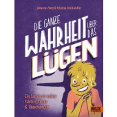 Die ganze Wahrheit über das Lügen, Vogt, Johannes/Horstschäfer, Felicitas, EAN/ISBN-13: 9783407759825