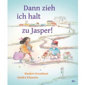 Dann zieh ich halt zu Jasper!, Kromhout, Rindert, dtv Verlagsgesellschaft mbH & Co. KG, EAN/ISBN-13: 9783423764285