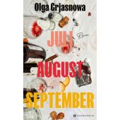 Juli, August, September, Grjasnowa, Olga, Hanser Berlin, EAN/ISBN-13: 9783446281691