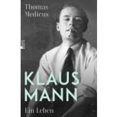 Klaus Mann, Medicus, Thomas, Rowohlt Berlin Verlag, EAN/ISBN-13: 9783737101547