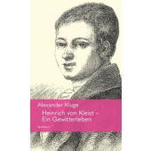 Heinrich von Kleist - Ein Gewitterleben, Kluge, Alexander, Wallstein Verlag, EAN/ISBN-13: 9783835353985