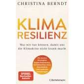 Klimaresilienz, Berndt, Christina, Bertelsmann, C. Verlag, EAN/ISBN-13: 9783570105733