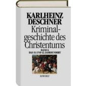 Kriminalgeschichte des Christentums 6, Deschner, Karlheinz, Rowohlt Verlag, EAN/ISBN-13: 9783498013097