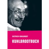 Kuhlbrodtbuch, Kuhlbrodt, Dietrich, Verbrecher Verlag GmbH, EAN/ISBN-13: 9783957325976