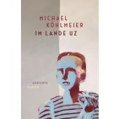 Im Lande Uz, Köhlmeier, Michael, Carl Hanser Verlag GmbH & Co.KG, EAN/ISBN-13: 9783446281288