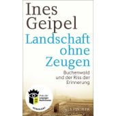 Landschaft ohne Zeugen, Geipel, Ines, Fischer, S. Verlag GmbH, EAN/ISBN-13: 9783103977363