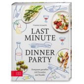 Last Minute Dinner Party, Unsworth, Frankie, ZS Verlag GmbH, EAN/ISBN-13: 9783965845442
