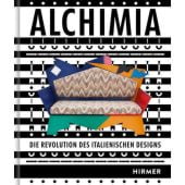 Alchimia und das italienische Radical Design, Hirmer Verlag, EAN/ISBN-13: 9783777445762