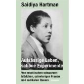 Aufsässige Leben, schöne Experimente, Hartman, Saidiya, Claassen Verlag, EAN/ISBN-13: 9783546100427