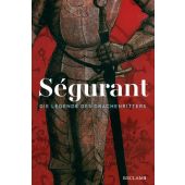 Ségurant. Die Legende des Drachenritters, Reclam, Philipp, jun. GmbH Verlag, EAN/ISBN-13: 9783150114841