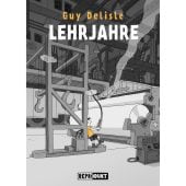 Lehrjahre, Delisle, Guy, Reprodukt Dirk Rehm, EAN/ISBN-13: 9783956402623