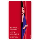 Letzte Warnung, Connelly, Michael, Kampa Verlag AG, EAN/ISBN-13: 9783311155010