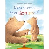 Weißt du schon, wie lieb Gott dich hat?, Hübner, Franz, Gütersloher Verlagshaus, EAN/ISBN-13: 9783579067209