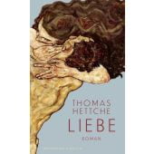 Liebe, Hettche, Thomas, Verlag Kiepenheuer & Witsch GmbH & Co KG, EAN/ISBN-13: 9783462002041