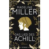 Das Lied des Achill, Miller, Madeline, Julia Eisele Verlags GmbH, EAN/ISBN-13: 9783961612048