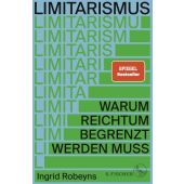 Limitarismus, Robeyns, Ingrid, Fischer, S. Verlag GmbH, EAN/ISBN-13: 9783103971620