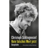 Kein falsches Wort jetzt, Schlingensief, Christoph, Verlag Kiepenheuer & Witsch GmbH & Co KG, EAN/ISBN-13: 9783462055085