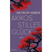 Akikos stilles Glück, Sendker, Jan-Philipp, Blessing, Karl, Verlag GmbH, EAN/ISBN-13: 9783896676290
