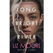Long Bright River, Moore, Liz, C. H. BECK Verlag GmbH & Co.KG, EAN/ISBN-13: 9783406842696