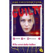 Guilty - Du wirst dafür büßen, Tixier, Jean-Christophe, cbt TB, EAN/ISBN-13: 9783570316245