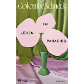 Lügen im Paradies, Schneck, Colombe, Rowohlt Verlag, EAN/ISBN-13: 9783498007249