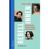 Rebellinnen - Hannah Arendt, Rosa Luxemburg und Simone Weil, Frieling, Simone, Ebersbach & Simon, EAN/ISBN-13: 9783869151700