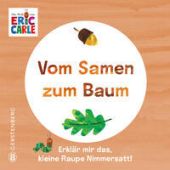 Vom Samen zum Baum, Carle, Eric, Gerstenberg Verlag GmbH & Co.KG, EAN/ISBN-13: 9783836962971