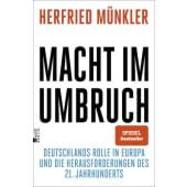 Macht im Umbruch, Münkler, Herfried, Rowohlt Berlin Verlag, EAN/ISBN-13: 9783737102155